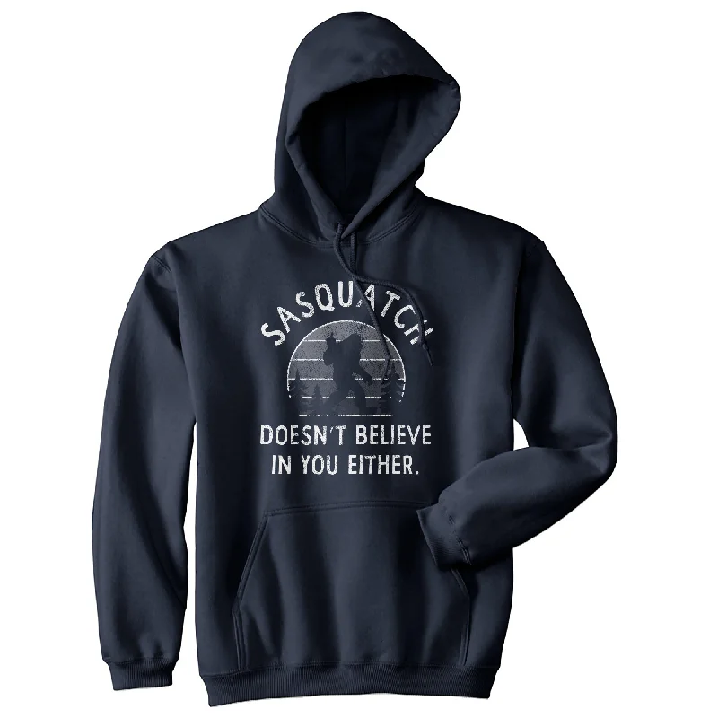 Hoodie with graphic sleeves men-Sasquatch Doesnt Believe In You Either Hoodie