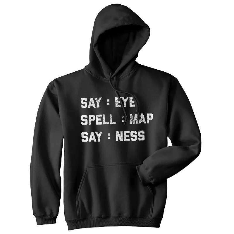 Hoodie for outdoor trips men-Intelligence Test Say Eye Spell Map Say Ness Unisex Hoodie Hilarious Top For Men