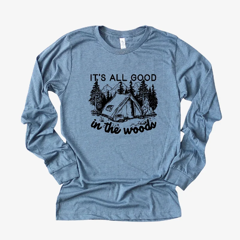 best men’s summer short sleeve t-shirts -All Good In The Woods Long Sleeve *UNISEX FIT*