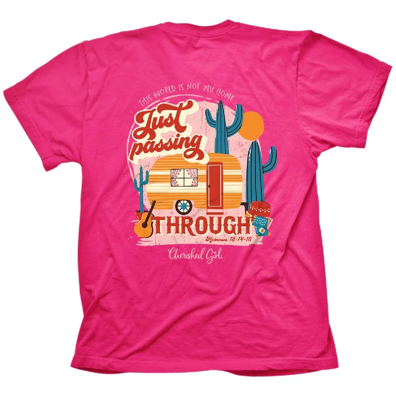 versatile short sleeve shirts for all occasions -Cherished Girl Just Passing Through Camper Christian T-Shirt